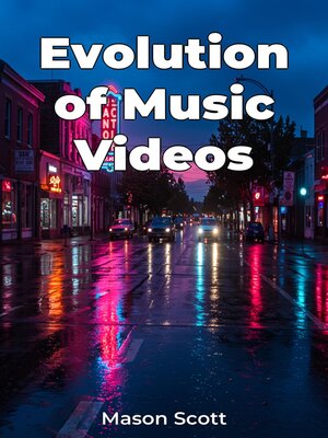 cover image of Evolution of Music Videos